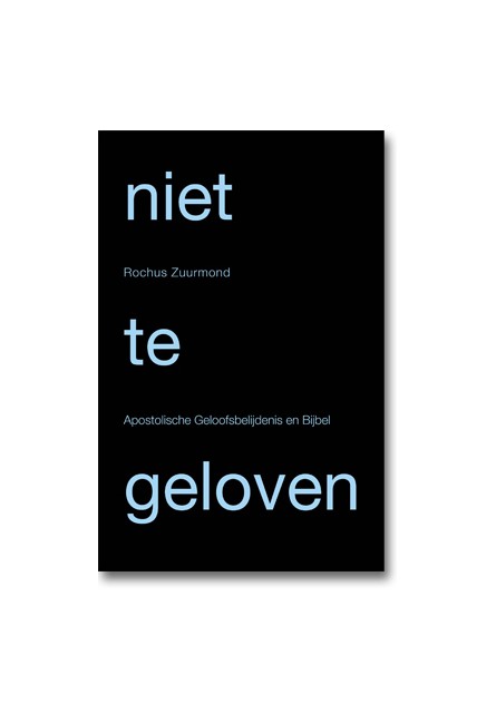 Niet te geloven