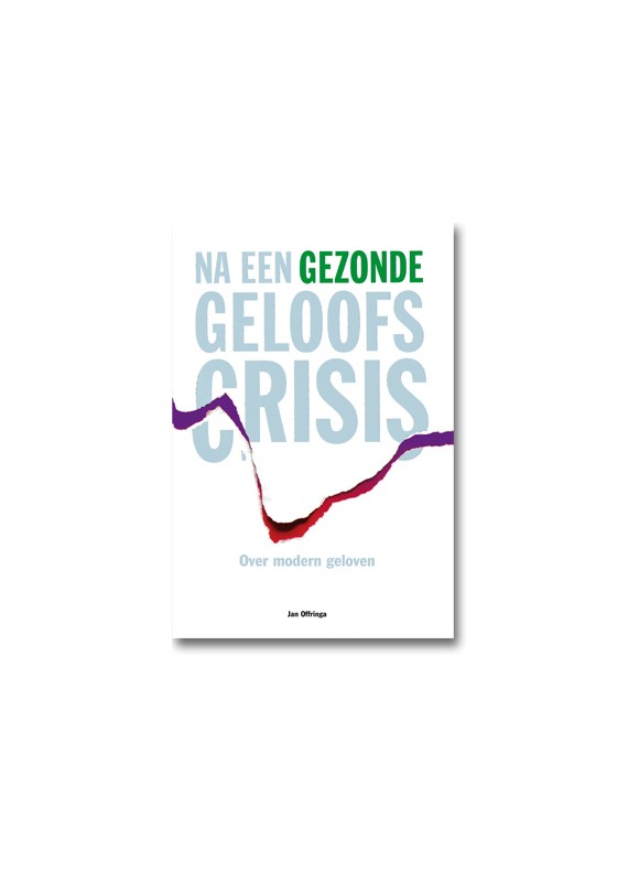 Na een gezonde geloofscrisis