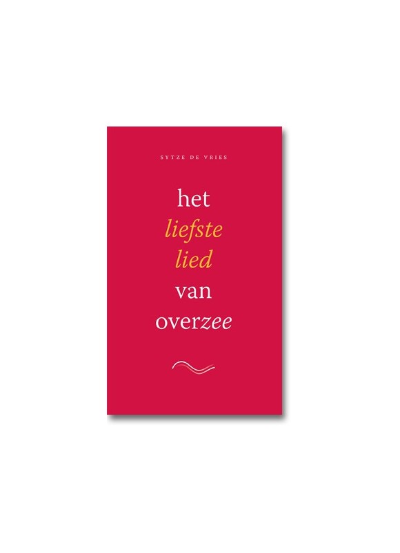 Het liefste lied van overzee deel 2 Sytze de Vries