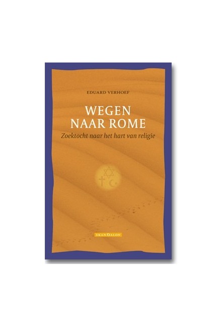 Wegen naar Rome - Zoektocht naar het hart van religie (e-book)