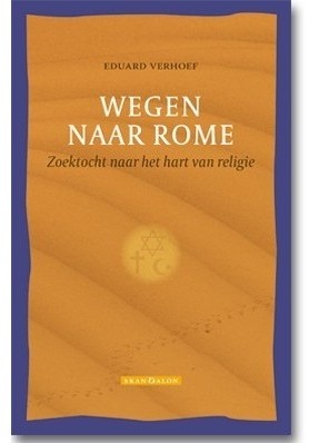 Wegen naar Rome - Zoektocht naar het hart van religie (e-book)