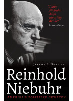 Reinhold Niebuhr - Amerika's politieke geweten